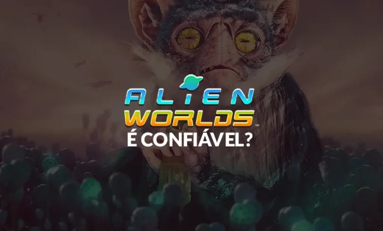 Alien Worlds é Confiável?
